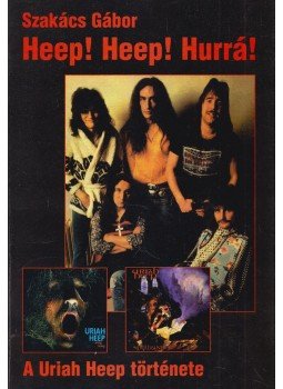 Szakács Gábor - Heep! Heep! Hurrá! Szakács Gábor - Heep! Heep! Hurrá!, Budapest 1998 antikvár könyv