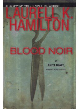 Laurell K. Hamilton - Blood Noir Laurell K. Hamilton - Blood Noir, New York 2008 antikvár könyv