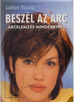 Young, Lailan - Beszél az arc,  2003 antikvár könyv