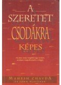 Chavda,Mahesh,John Blattner - A szeretet csodákra képes