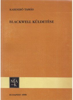 Kabdebó Tamás - Blackwell küldetése, Budapest 1990 antikvár könyv