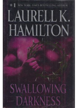 Laurell K. Hamilton - Swallowing Darkness Laurell K. Hamilton - Swallowing Darkness, New York 2008 antikvár könyv