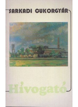 Dr. Timár Imre, Vigh Imre - Hívogató Dr. Timár Imre, Vigh Imre - Hívogató, Sarkad 1987 antikvár könyv
