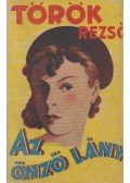 Török Rezső - Az önző lány