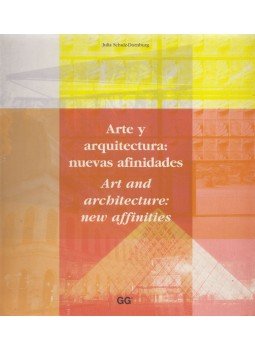 Julia Schulz-Dornburg - Arte y Arquitectura: Nuevas Afinidades / Art and Architecture: New Affinities, Barcelona 2000 antikvár könyv