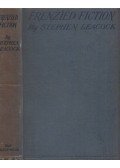 Stephen Leacock - Frenzied Fiction