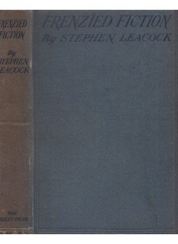 Stephen Leacock - Frenzied Fiction Stephen Leacock - Frenzied Fiction, London 1918 antikvár könyv