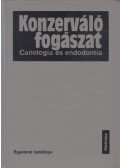 Adler Péter,Záray Ervin - Konzerváló fogászat
