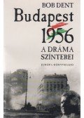 Bob Dent - Budapest 1956