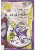 Levendel Júlia - Hát amint fölállok