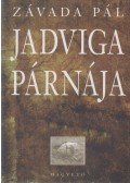 Závada Pál - Jadviga párnája