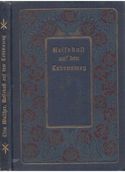 Walther, Lina, D. W. Baur - Reisekost auf den Lebensweg, Hamburg 1902 antikvár könyv