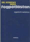 Dr. Kemény Imre - Fogpótlástan