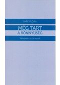 Imre Flóra - Még tart a könnyűség (Dedikált)