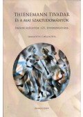 P. Müller Péter - Thienemann Tivadar és a mai szaktudományok (dedikált)