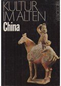 Walter Böttger - Kultur im alten China