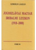 Gerold László - Jugoszláviai magyar irodalmi lexikon (1918-2000)