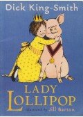 Dick King-Smith - Lady Lollipop