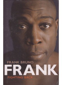 Frank Bruno - Frank Frank Bruno - Frank, London 2005 antikvár könyv