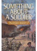 Christopher Bulteel - Something about a Soldier