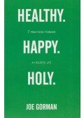 Joe Gorman - Healthy. Happy. Holy.