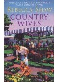 Rebecca Shaw - Country Wives