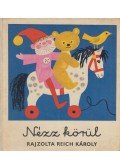 T. Aszódi Éva - Nézz körül