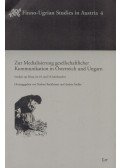 Norbert Bachleitner,Andrea Seidler - Zur Medialisierung gesellschaftlicher Kommunikation in Österreich und Ungarn