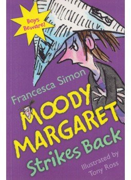 Francesca Simon - Moody Margaret Strikes Back Francesca Simon - Moody Margaret Strikes Back, London 2009 antikvár könyv