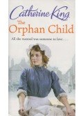 Catherine King - The Orphan Child