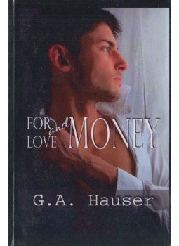 G.A. Hauser - For Love And Money G.A. Hauser - For Love And Money, 2010 antikvár könyv