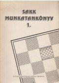 Fekete József - Sakk munkatankönyv 1.