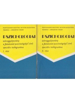 Tunkli László - Pszichológia szöveggyűjtemény a "Bánásmód Pszichológiája" című speciális kollégiumhoz I-II., Budapest 0 antikvár könyv