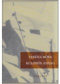 Terézia Mora - Különös anyag
