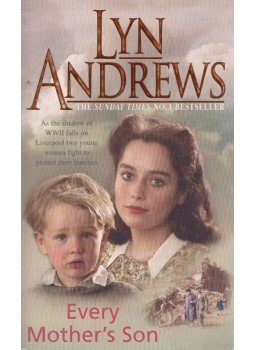 Andrews, Lyn - Every Mother's Son Andrews, Lyn - Every Mother's Son, London 2005 antikvár könyv