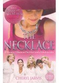 Cheryl Jarvis - The Necklace: 13 Women, 1 Diamond Necklace and a Fabulous Idea