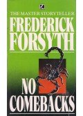 Frederick Forsyth - No Comebacks