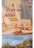 Andrea di Robilant - A Venetian Affair