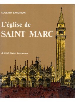 Eugenio Bacchion - L'église de Saint Marc Eugenio Bacchion - L'église de Saint Marc, Venezia 1972 antikvár könyv