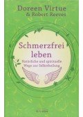 Doreen Virtue,Robert Reeves - Schmerzfrei leben
