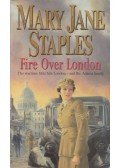 Mary Jane Staples - Fire Over London
