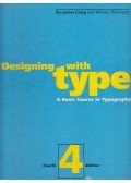 Craig, James,Bevington, William - Designing with Type