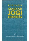 Bíró Endre - Magyar jogi kisszótár