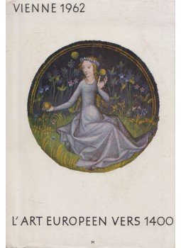  - L'art européen vers 1400, Vienne 1962 antikvár könyv
