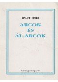 Bálint Péter - Arcok és ál-arcok (dedikált)