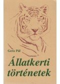 Gera Pál - Állatkerti történetek (dedikált)