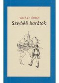 Tamási Áron - Szívbéli barátok
