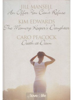 Jill Mansell, Kim Edwards, Caro Peacock - An Offer You Can't Refuse / The Memory Keeper's Daughter / Death at Dawn Jill Mansell, Kim Edwards, Caro Peacock - An Offer You Can't Refuse / The Memory Keeper's Daughter / Death at Dawn, London 2008 antikvár könyv