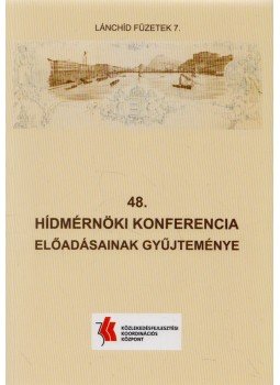 Kara Katalin - 48. Hídmérnöki konferencia előadásainak gyűjteménye Kara Katalin - 48. Hídmérnöki konferencia előadásainak gyűjteménye, Biri 2007 antikvár könyv