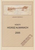 Hajós Bence (szerk.) - Közúti hidász almanach 2005